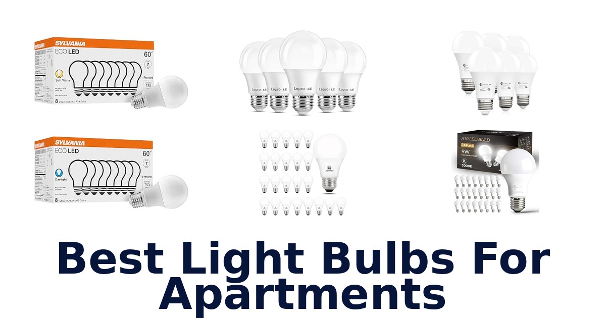 Best Light Bulbs For Apartments