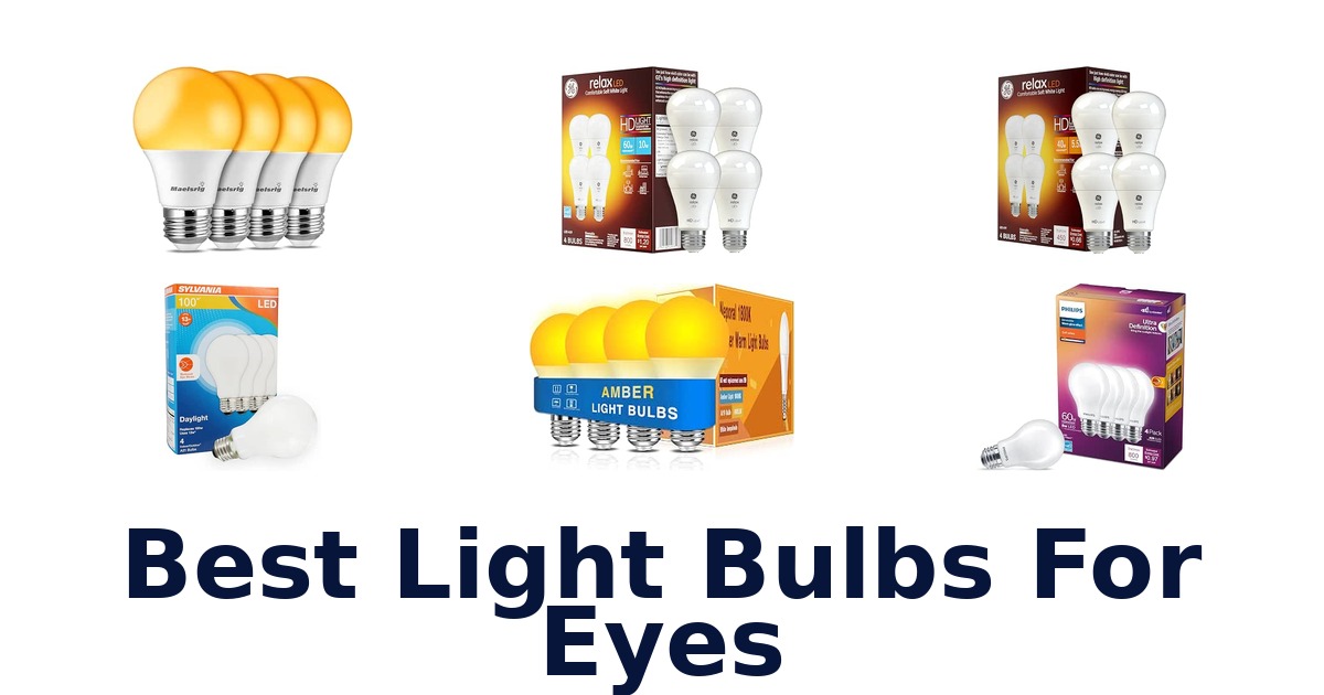 Best Light Bulbs For Eyes