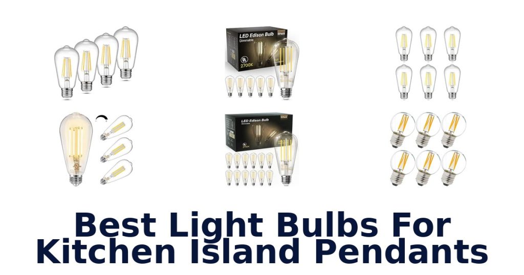 Best Light Bulbs For Kitchen Island Pendants