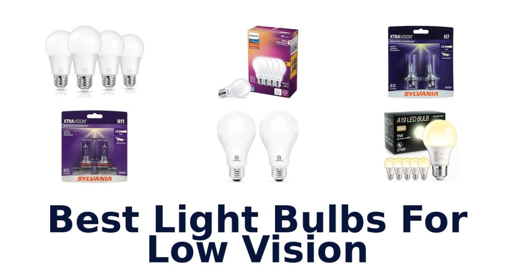 Best Light Bulbs For Low Vision