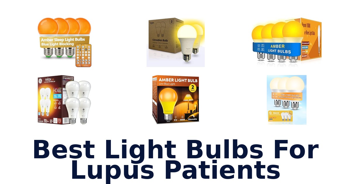 Best Light Bulbs For Lupus Patients