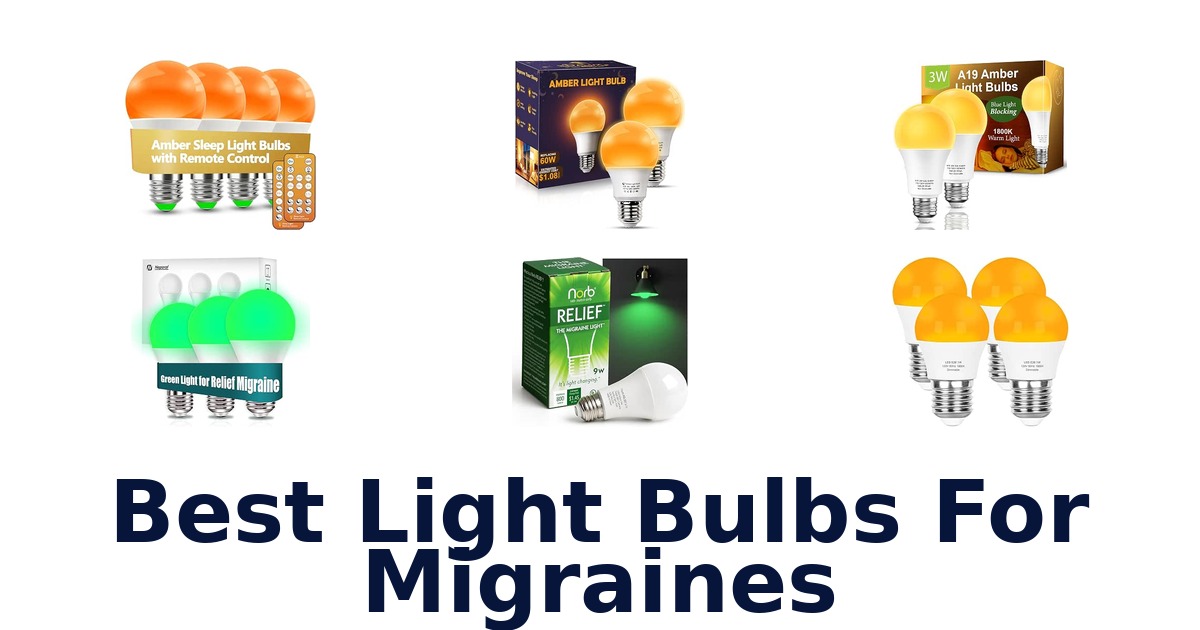 Best Light Bulbs For Migraines