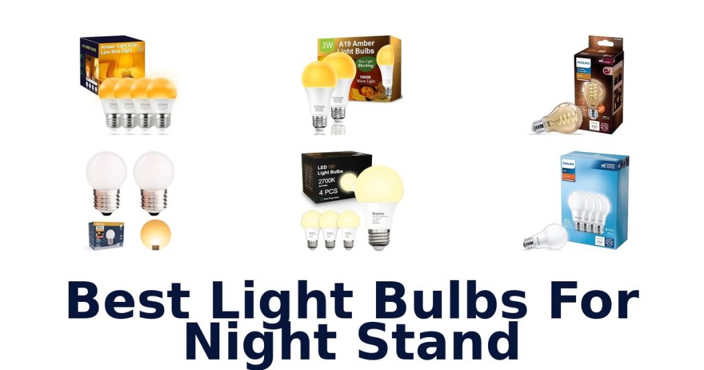 Best Light Bulbs For Night Stand
