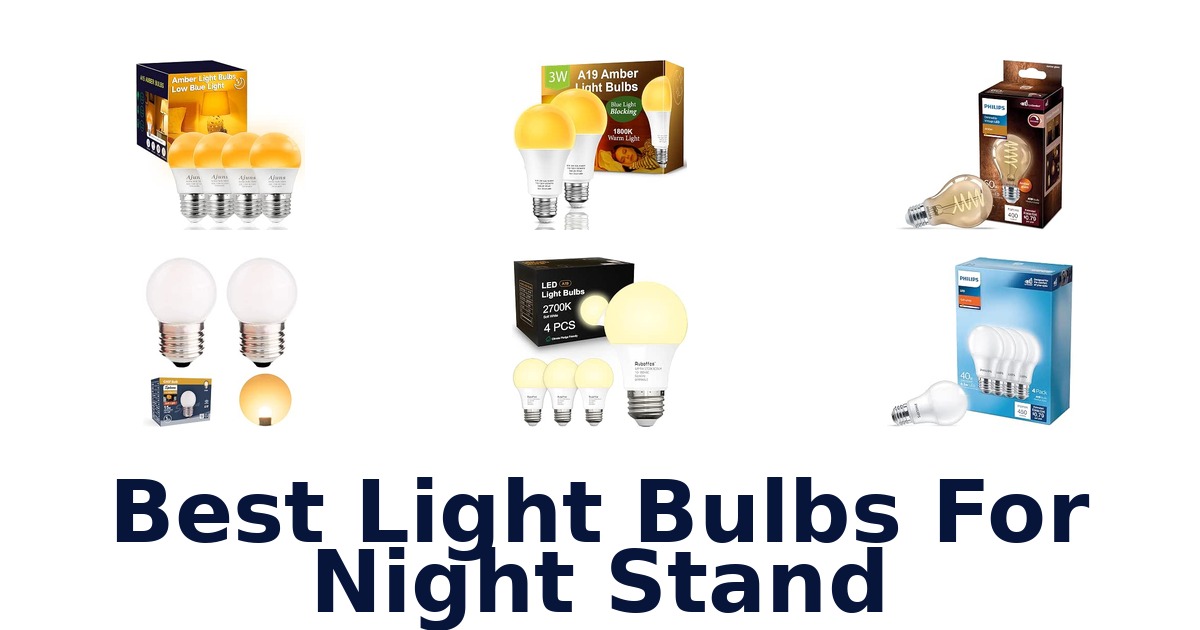 Best Light Bulbs For Night Stand