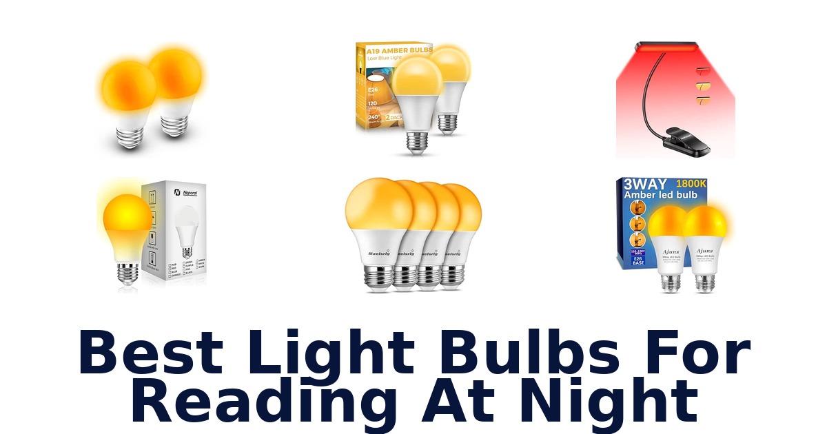Best Light Bulbs For Reading At Night