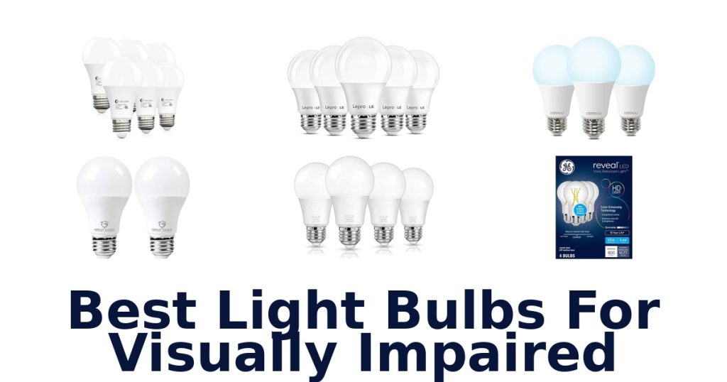 Best Light Bulbs For Visually Impaired
