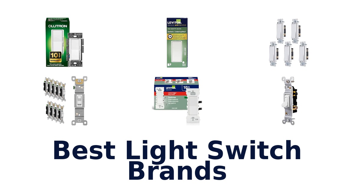 Best Light Switch Brands