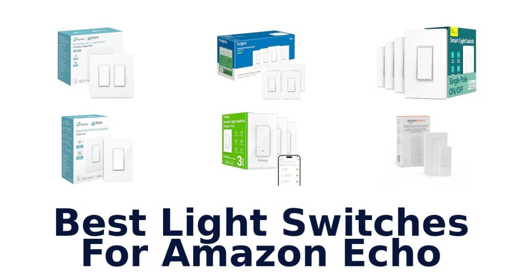 Best Light Switches For Amazon Echo