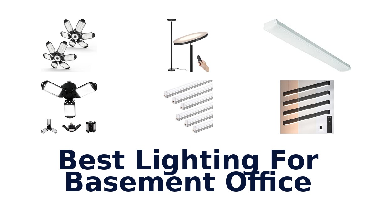Best Lighting For Basement Office