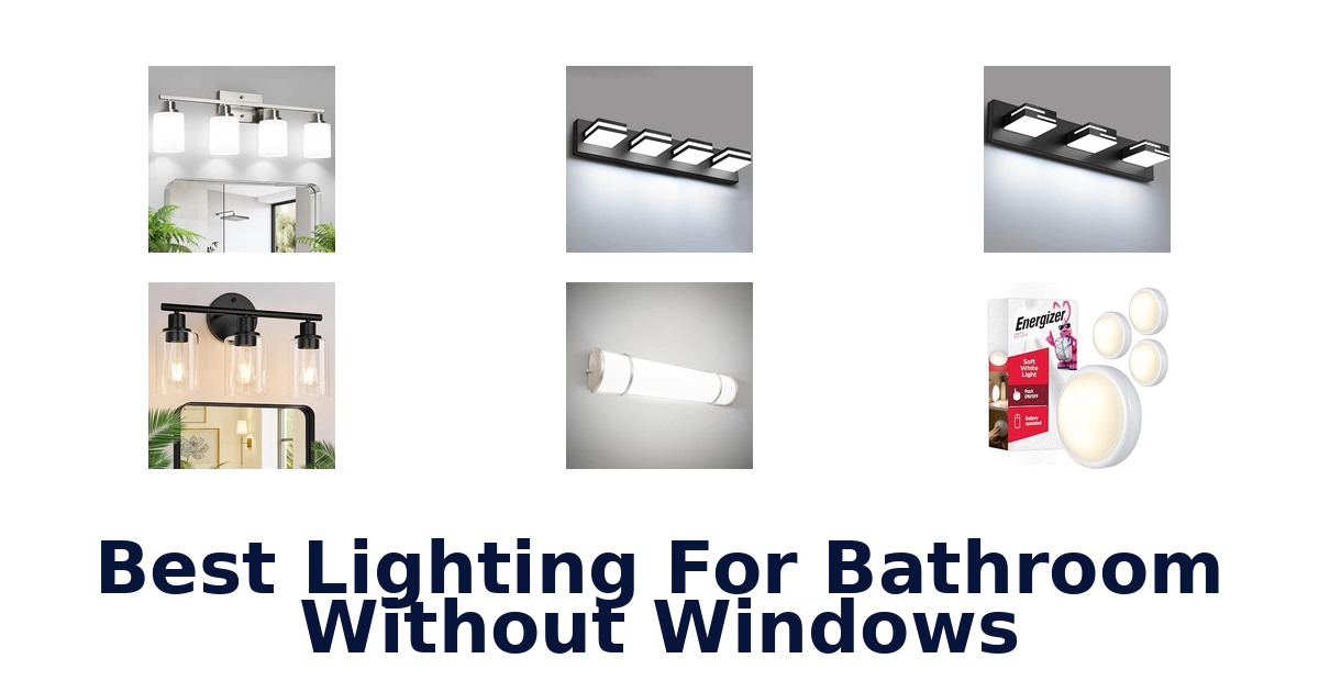 Best Lighting For Bathroom Without Windows
