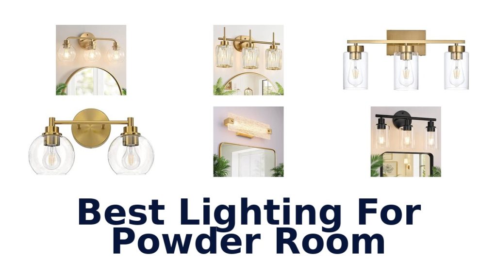 Best Lighting For Powder Room