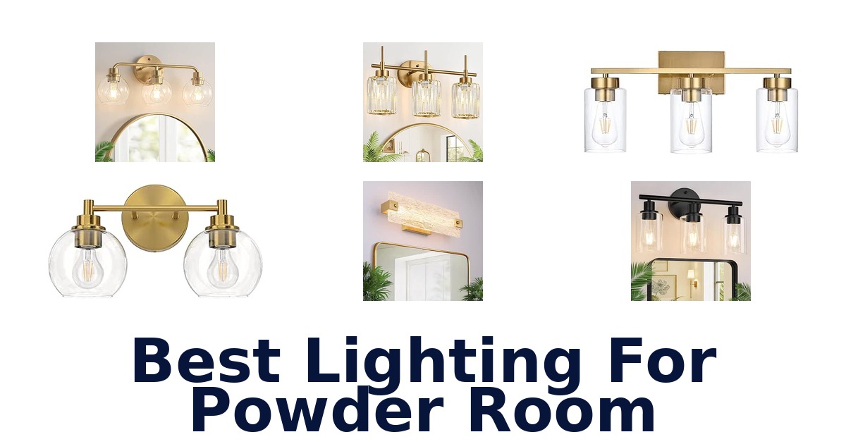 Best Lighting For Powder Room