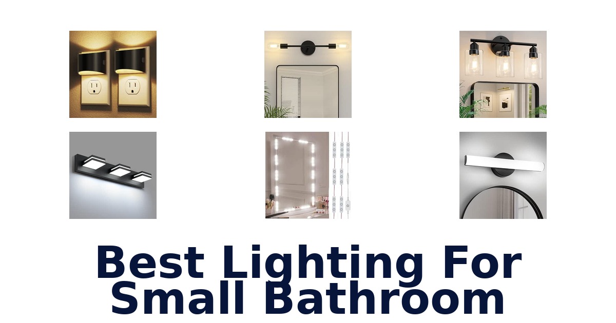 Best Lighting For Small Bathroom