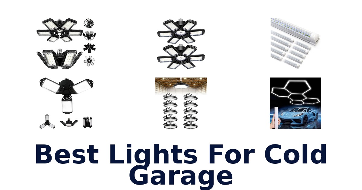 Best Lights For Cold Garage