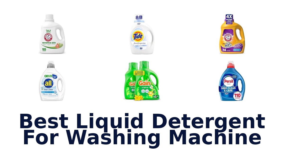Best Liquid Detergent For Washing Machine