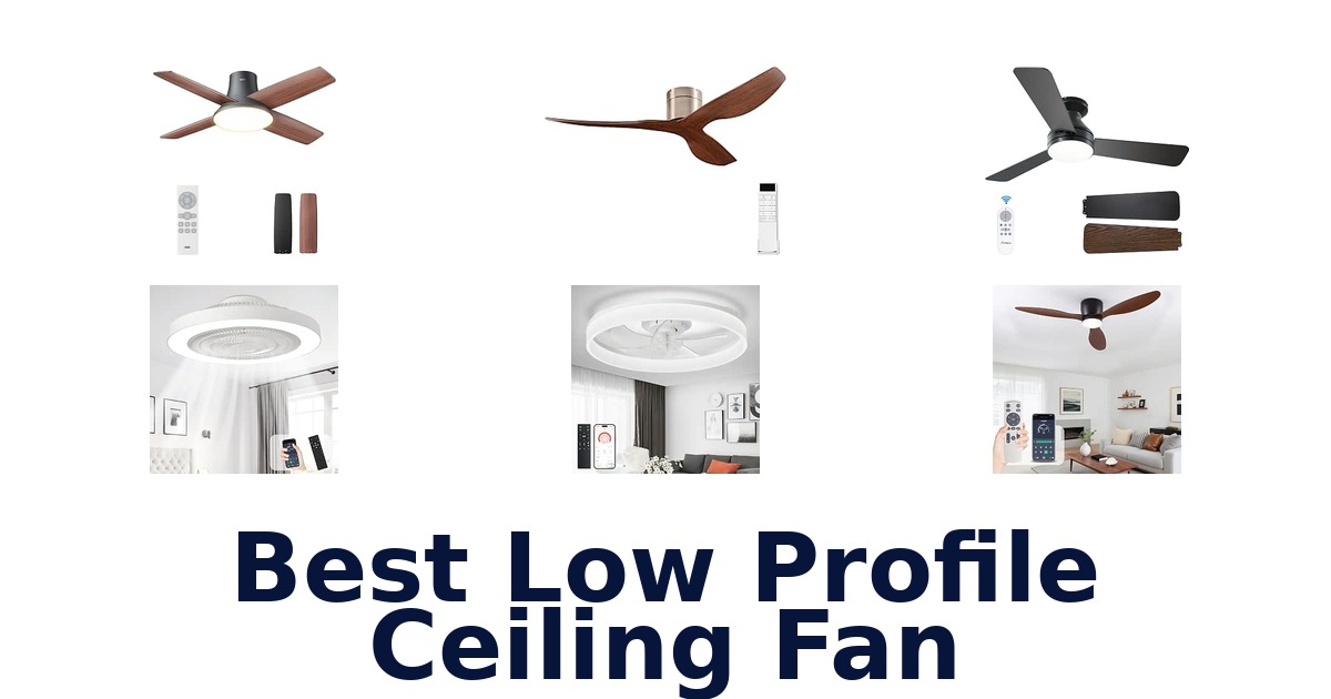 Best Low Profile Ceiling Fan