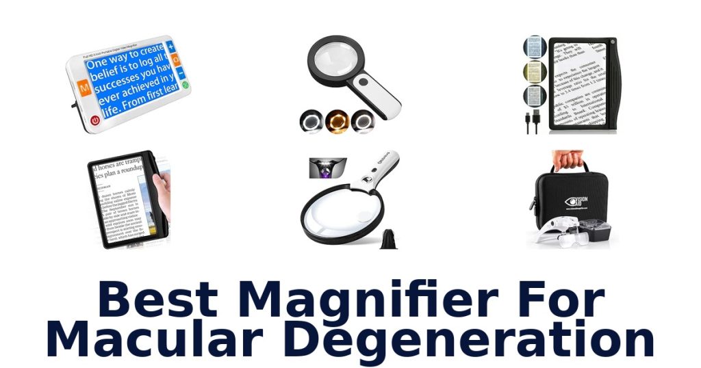 Best Magnifier For Macular Degeneration
