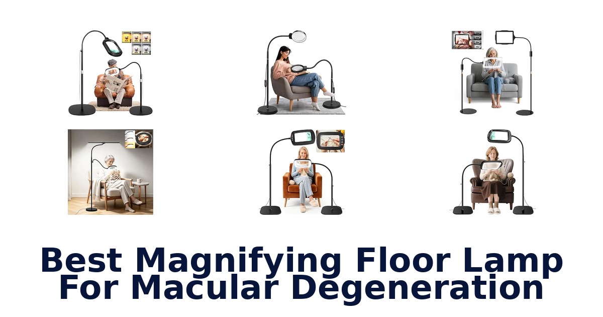 Best Magnifying Floor Lamp For Macular Degeneration