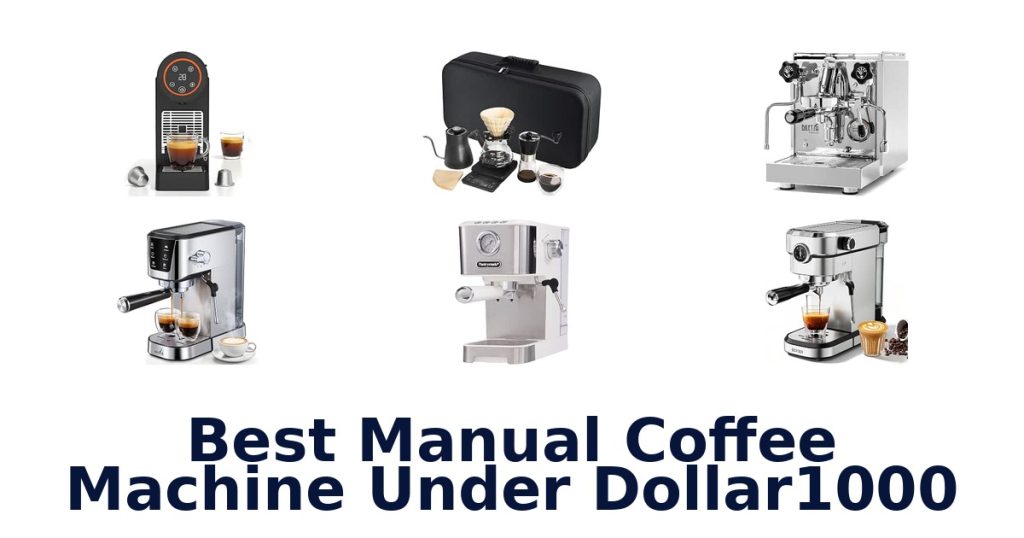 Best Manual Coffee Machine Under Dollar1000