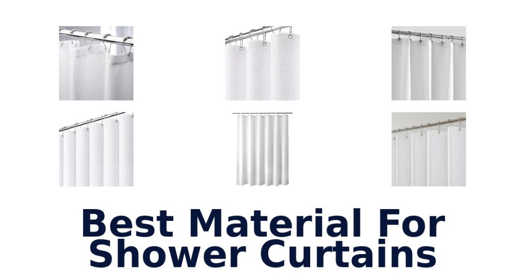 Best Material For Shower Curtains