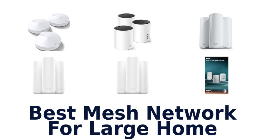 Best Mesh Network For Large Home