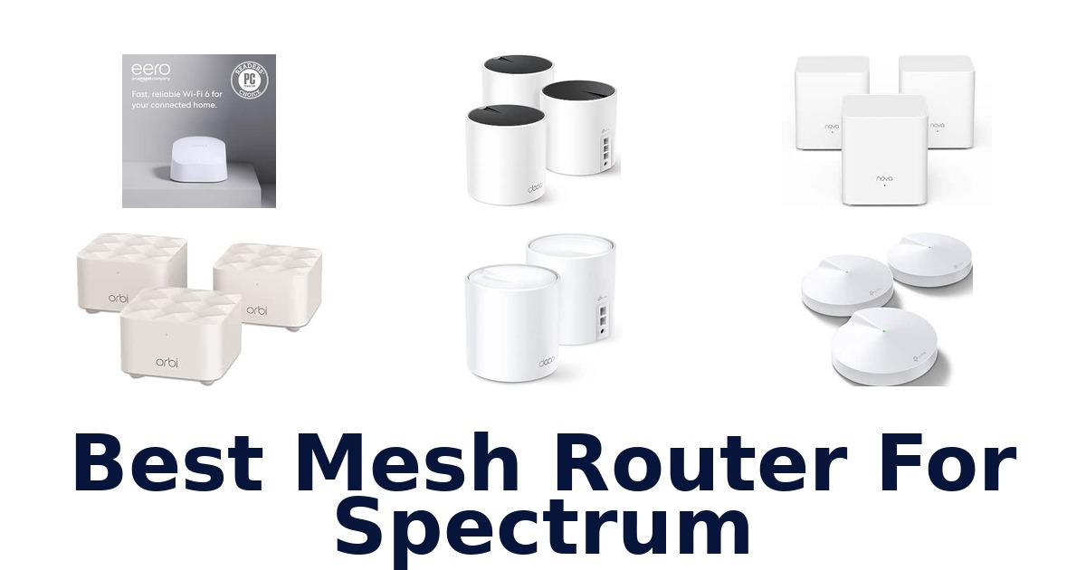 Best Mesh Router For Spectrum