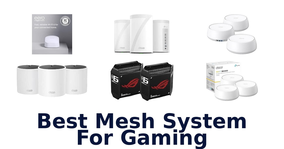 Best Mesh System For Gaming