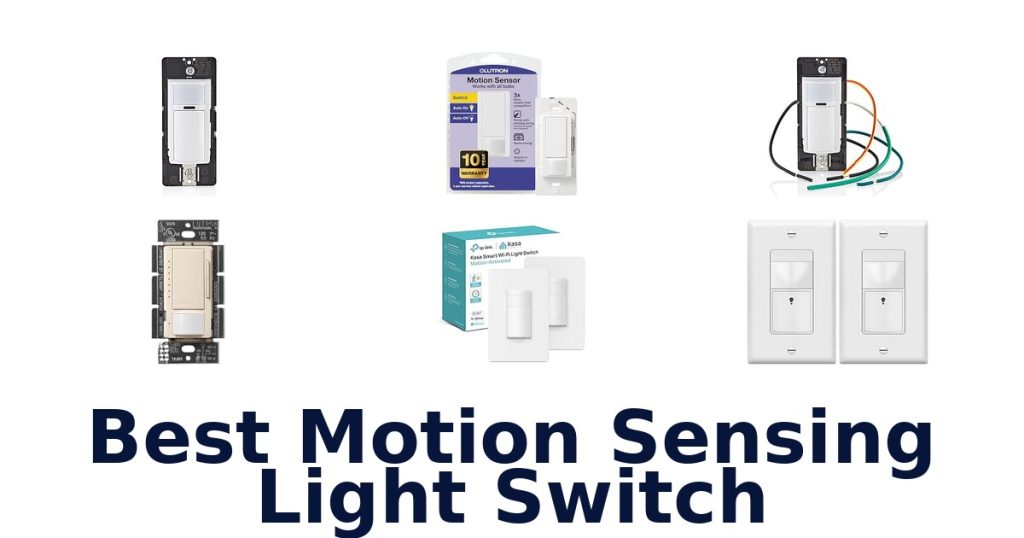 Best Motion Sensing Light Switch