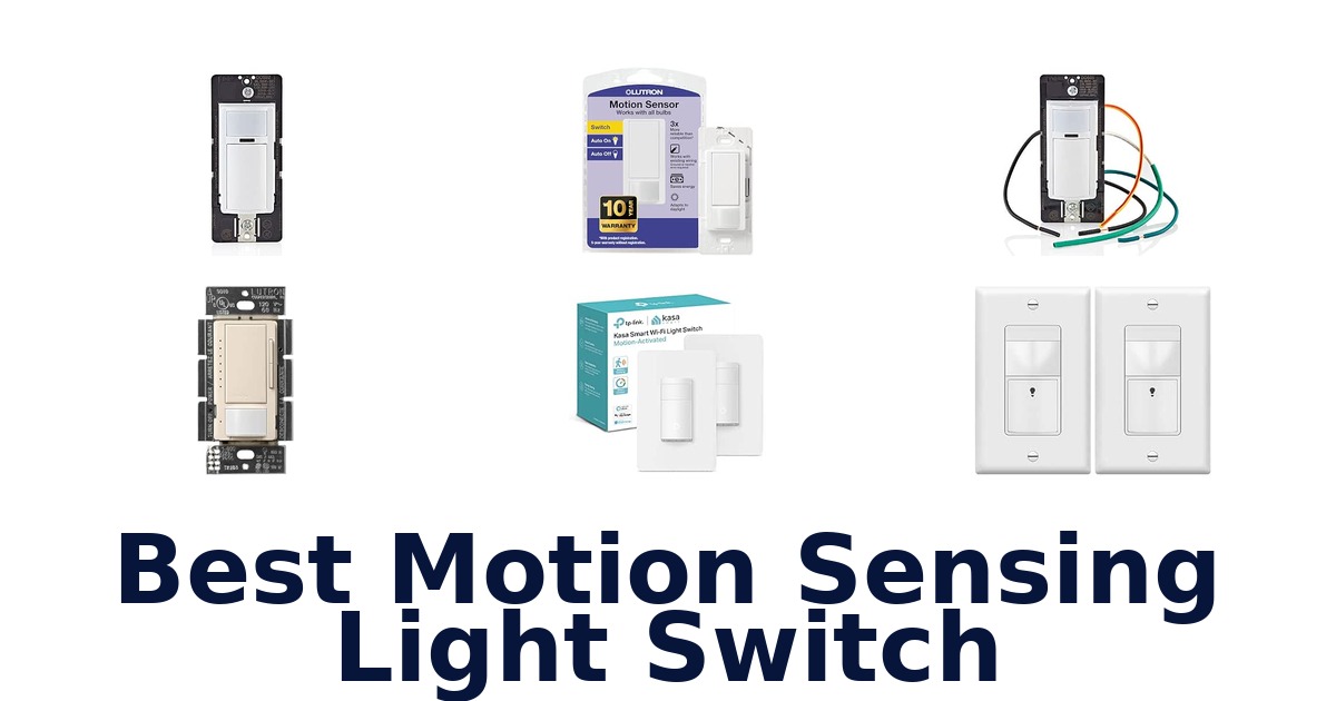 Best Motion Sensing Light Switch