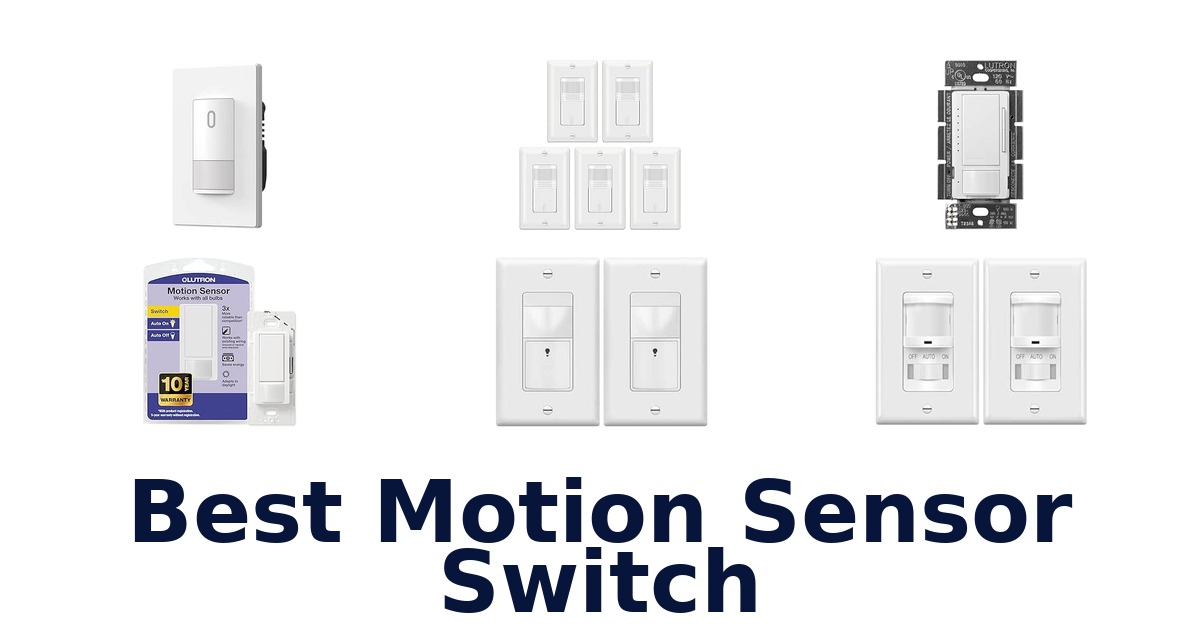 Best Motion Sensor Switch