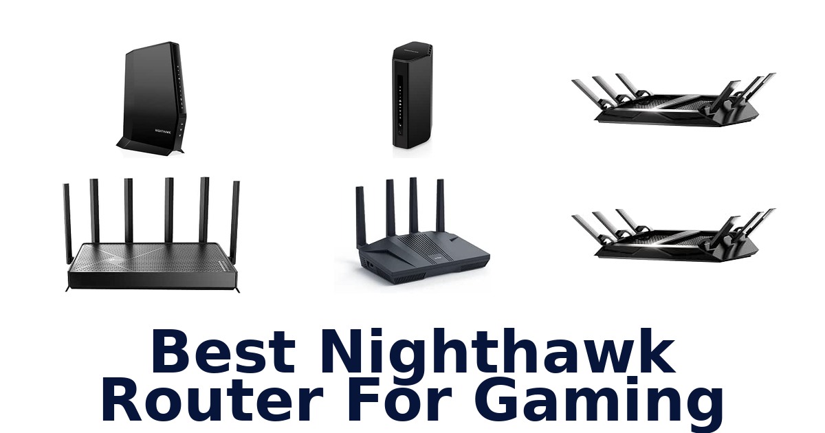 Best Nighthawk Router For Gaming