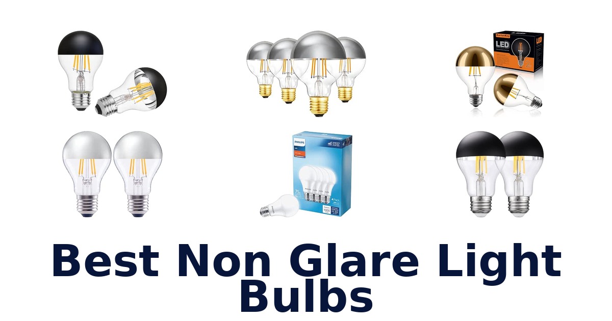 Best Non Glare Light Bulbs