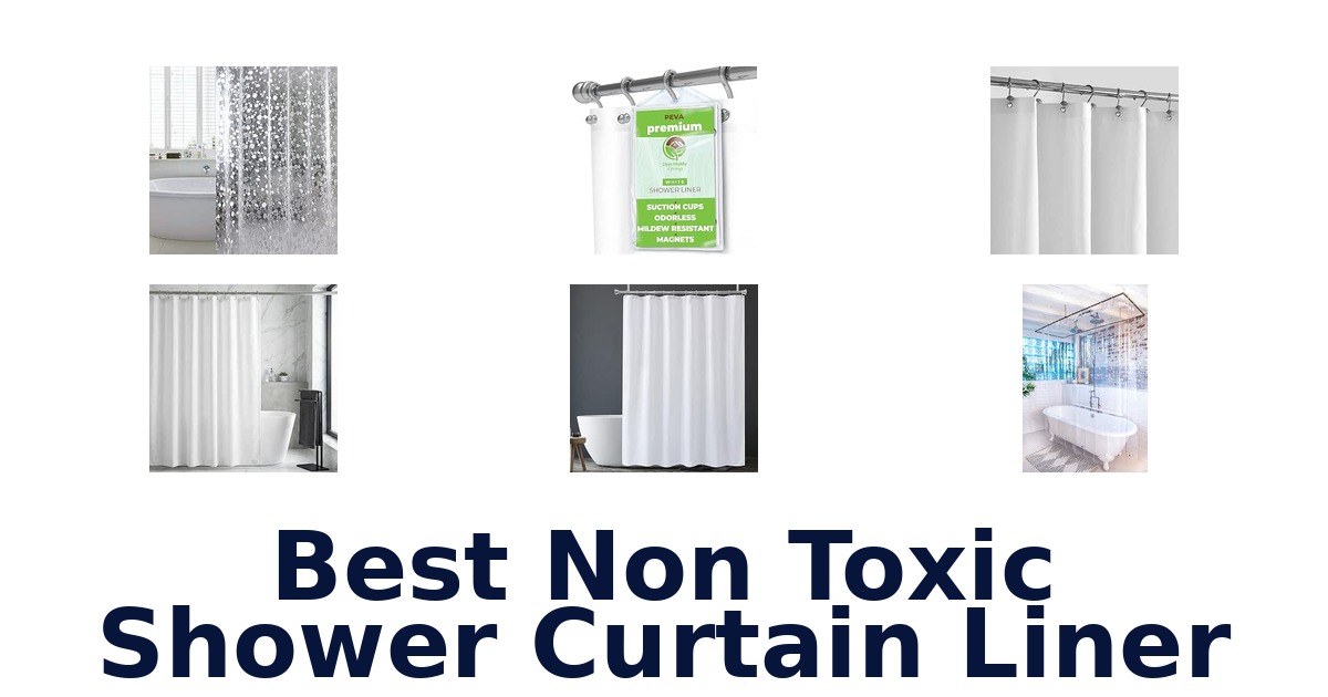 Best Non Toxic Shower Curtain Liner