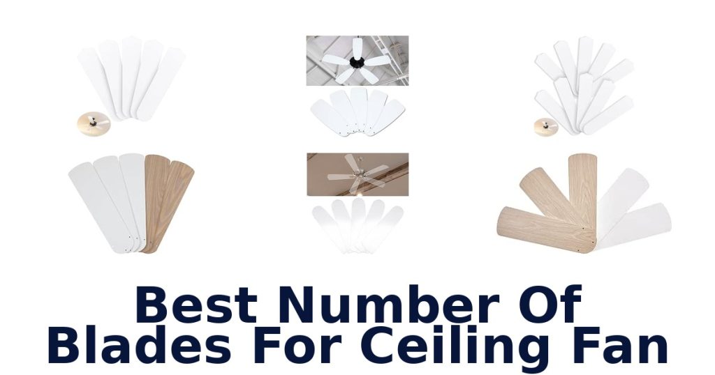 Best Number Of Blades For Ceiling Fan