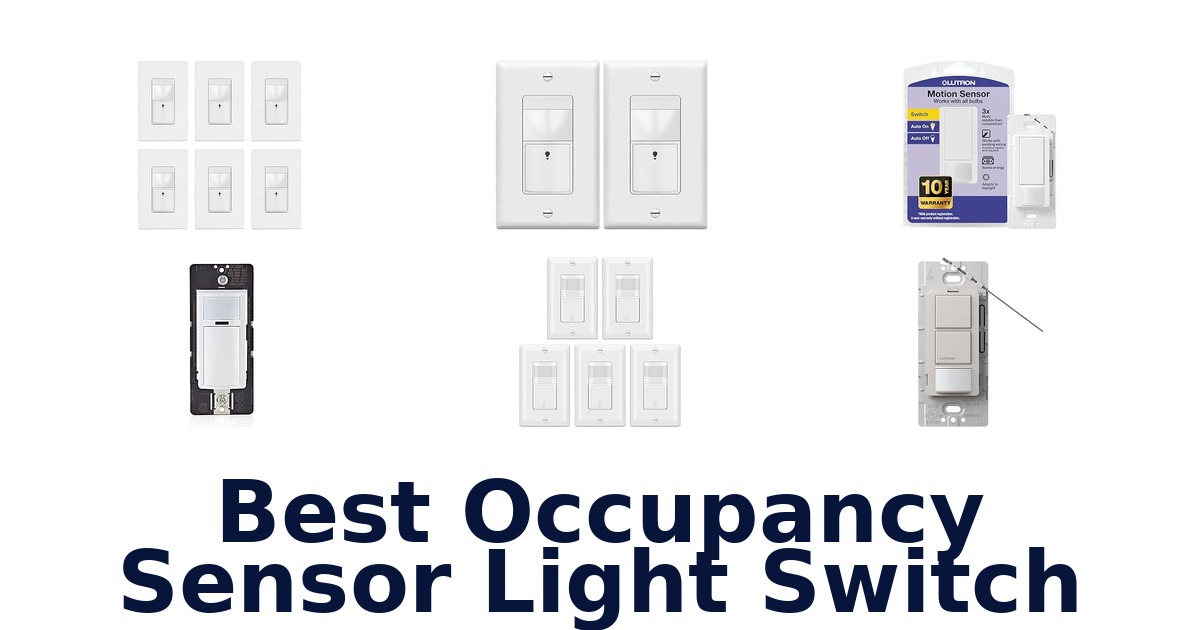 Best Occupancy Sensor Light Switch