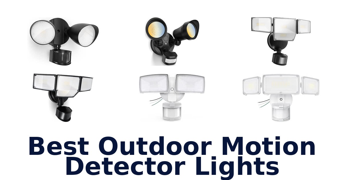 Best Outdoor Motion Detector Lights