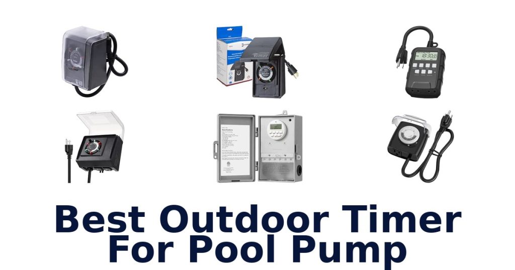 Best Outdoor Timer For Pool Pump