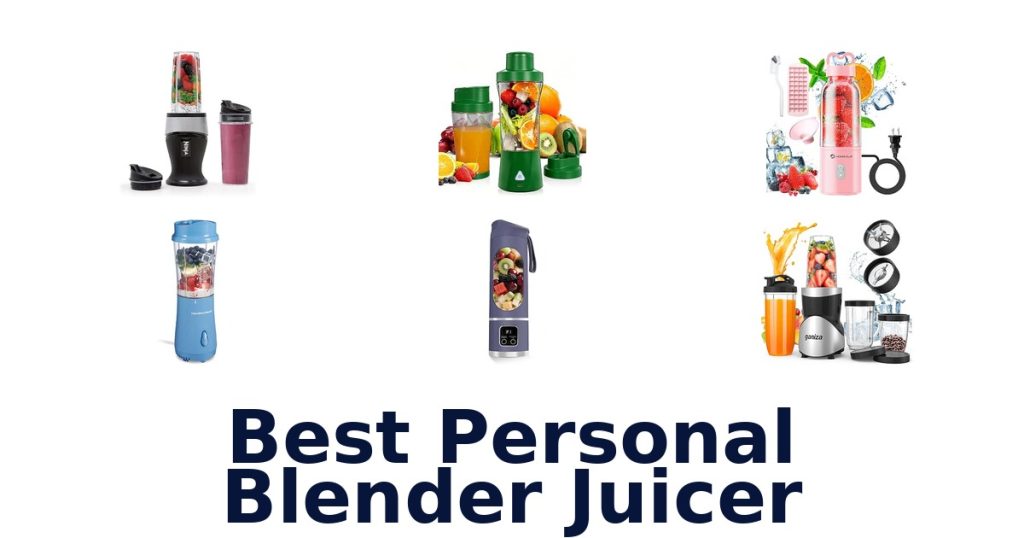 Best Personal Blender Juicer