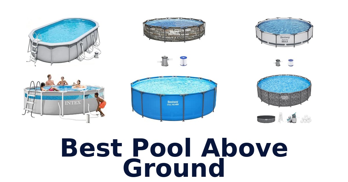 Best Pool Above Ground