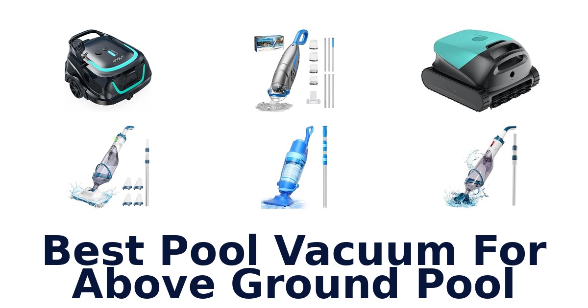 Best Pool Vacuum For Above Ground Pool