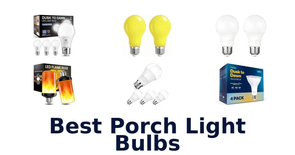 Best Porch Light Bulbs