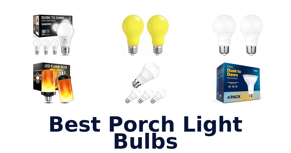 Best Porch Light Bulbs