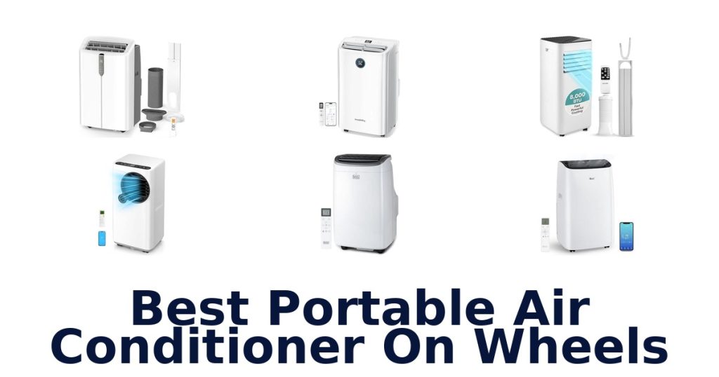 Best Portable Air Conditioner On Wheels