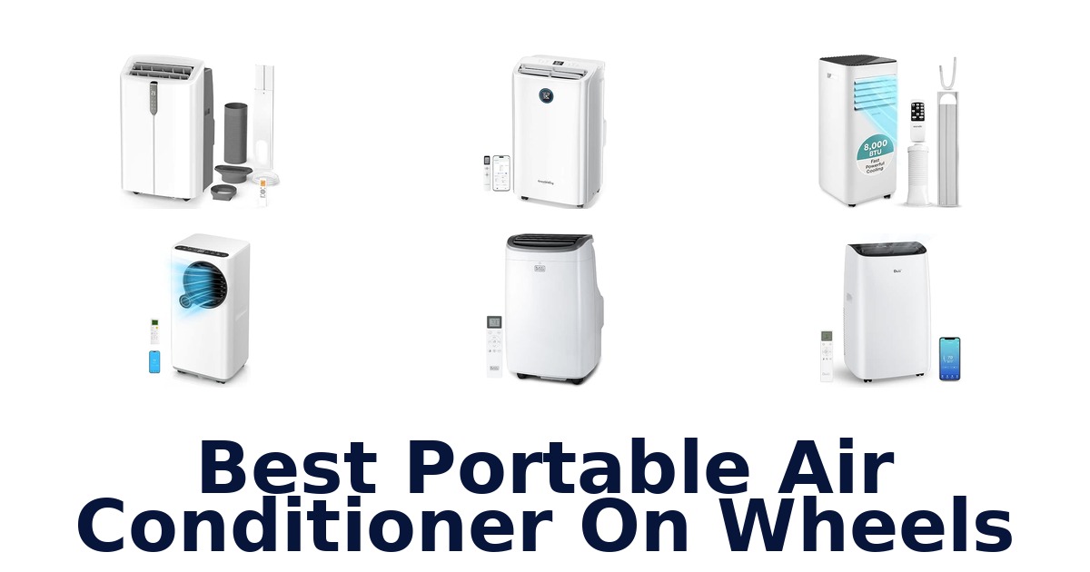 Best Portable Air Conditioner On Wheels