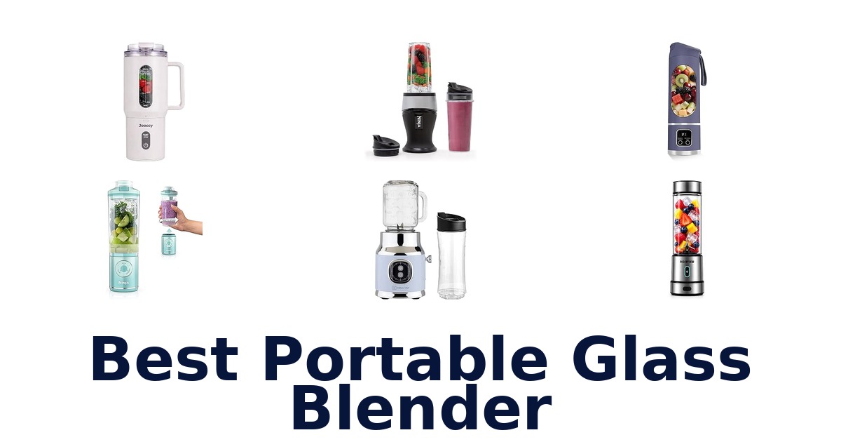 Best Portable Glass Blender