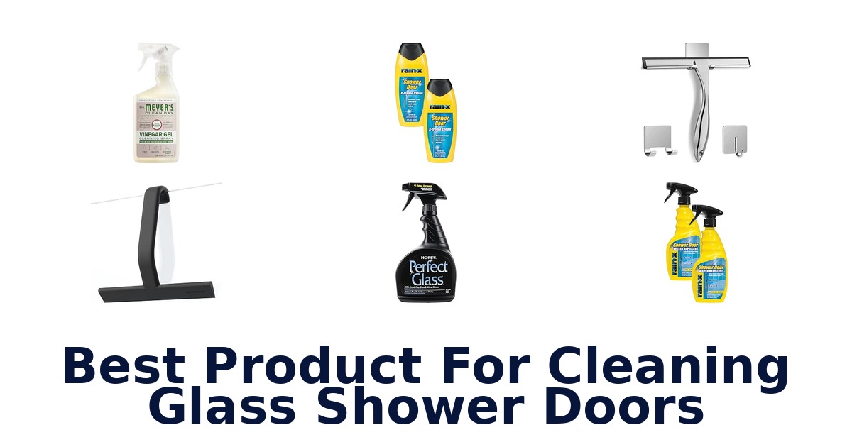 Best Product For Cleaning Glass Shower Doors