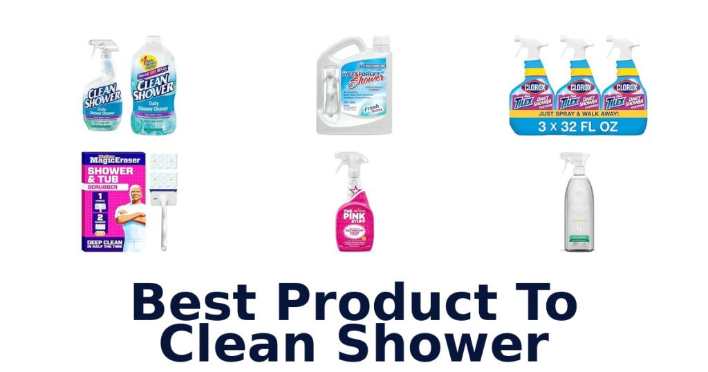 Best Product To Clean Shower
