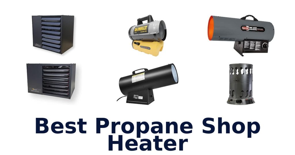 Best Propane Shop Heater
