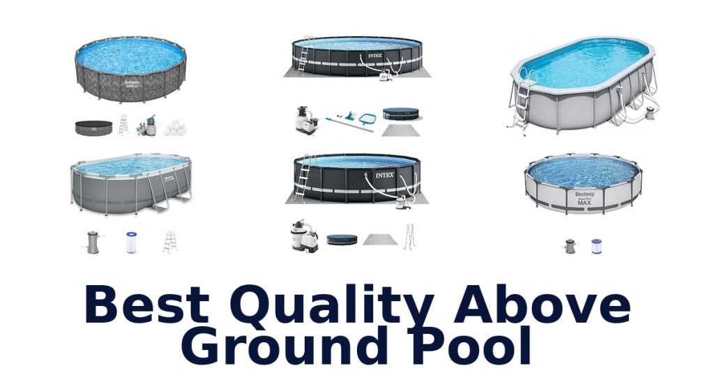 Best Quality Above Ground Pool