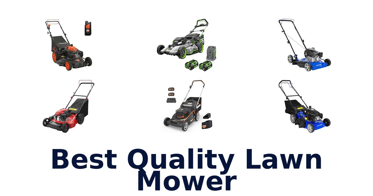 Best Quality Lawn Mower